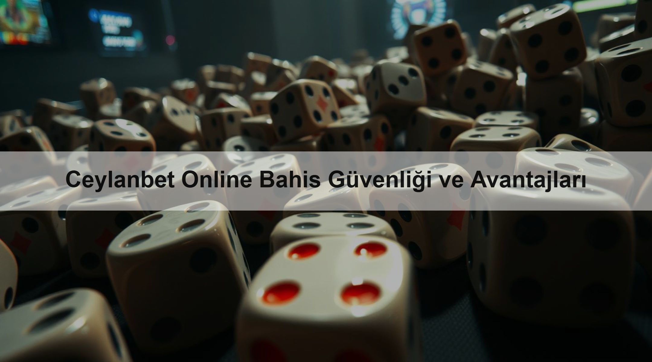 Ceylanbet Online Bahis Güvenliği ve Avantajları