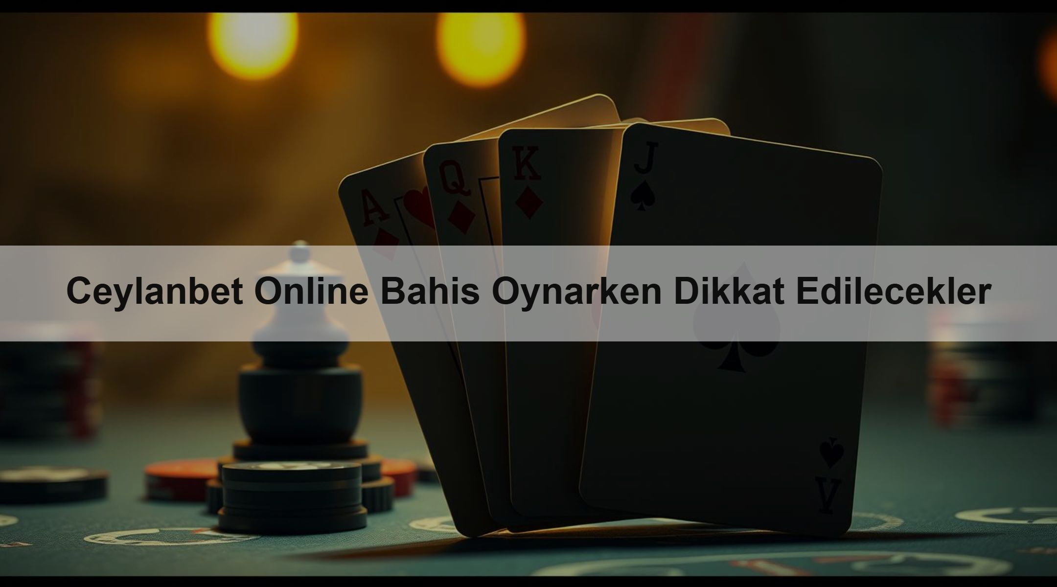 Ceylanbet Online Bahis Oynarken Dikkat Edilecekler